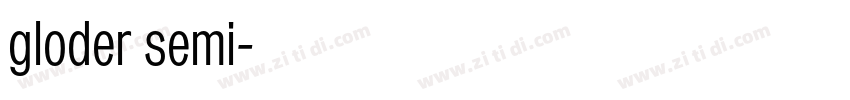 gloder semi字体转换